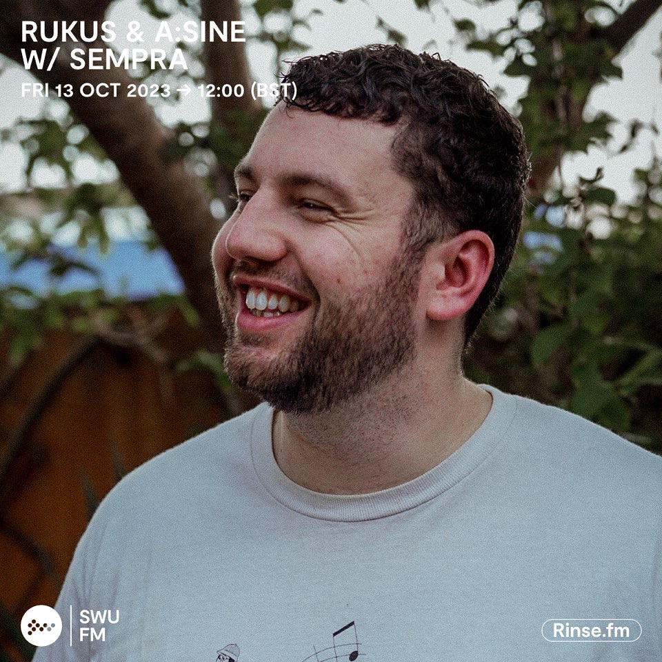 Rukus & A:sine with Sempra